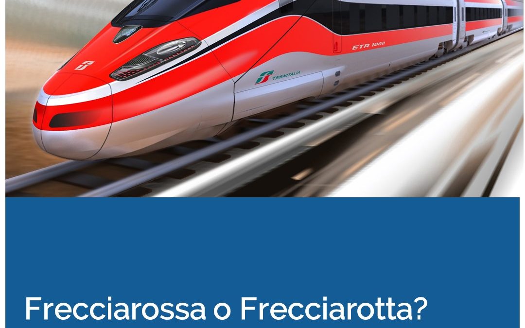Frecciarossa o Frecciarotta?