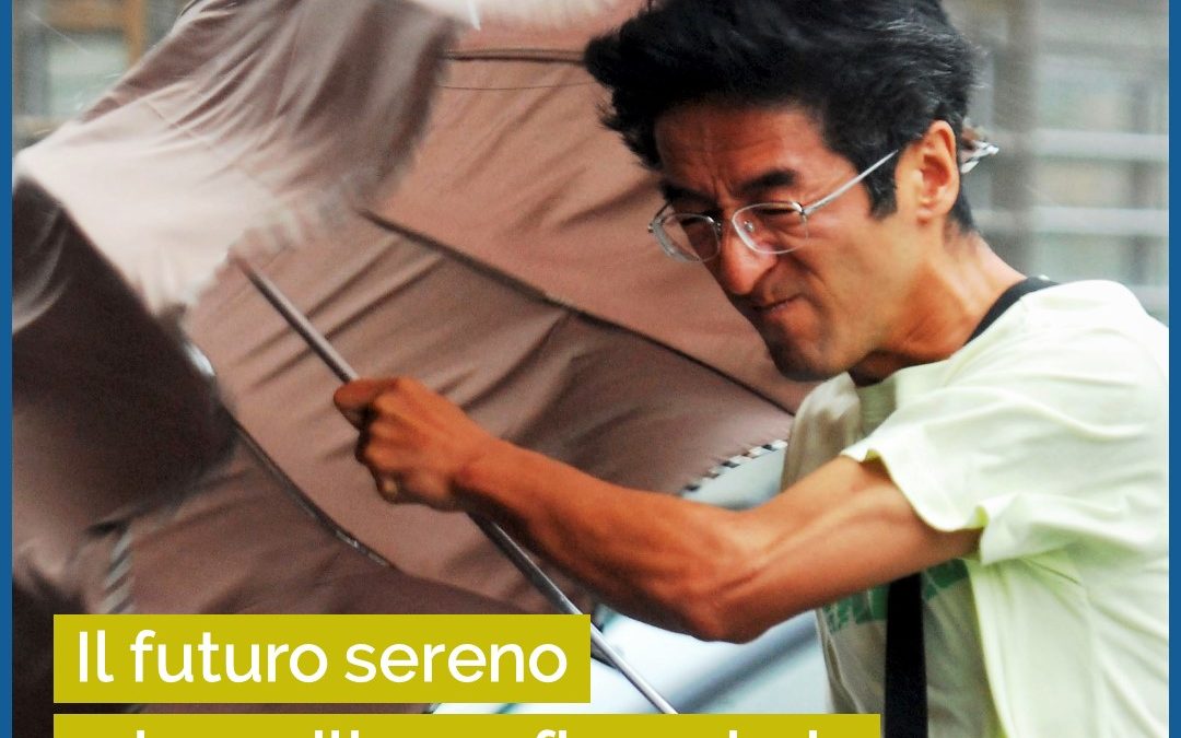 Il futuro sereno e la resilienza finanziaria